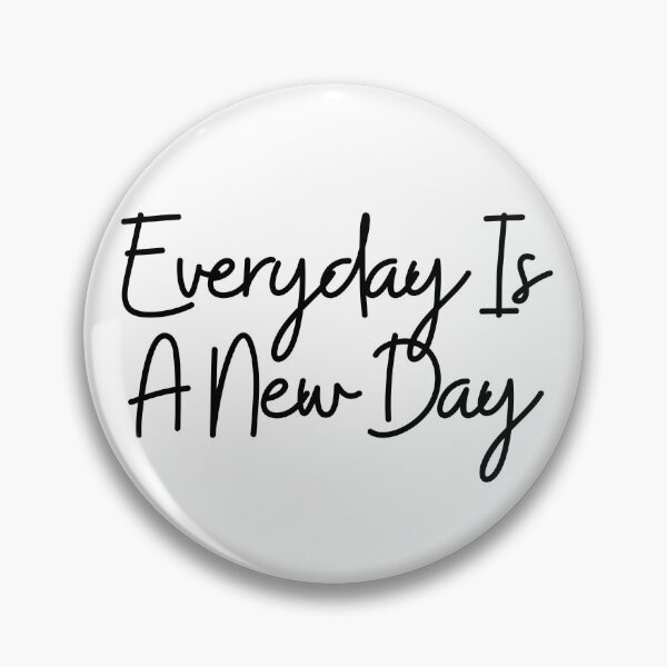 Item preview, Everyday Is a New Day  designed and sold by CharmStudio.