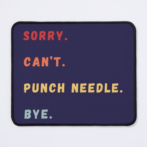 Item preview, Sorry Can't Punch Needle Bye - Punch Needling - Retro Punch Needle Lover designed and sold by Wiss2Arts.