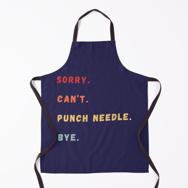 Item preview, Sorry Can't Punch Needle Bye - Punch Needling - Retro Punch Needle Lover designed and sold by Wiss2Arts.