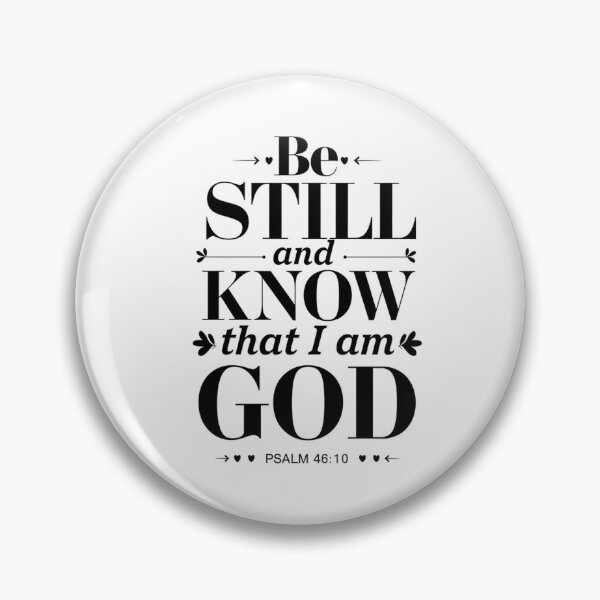 Item preview, Be Still and Know that I AM God, Psalm 46:10 designed and sold by Faithloveshop.