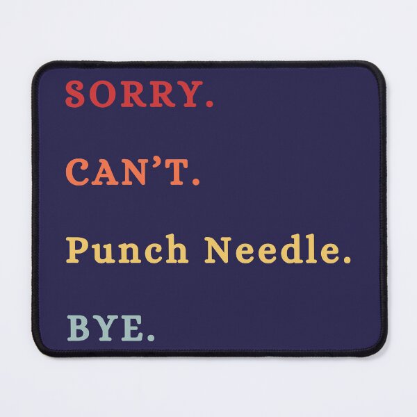 Item preview, Sorry Can't Punch Needle Bye - Punch Needling - Retro Punch Needle Lover designed and sold by Wiss2Arts.