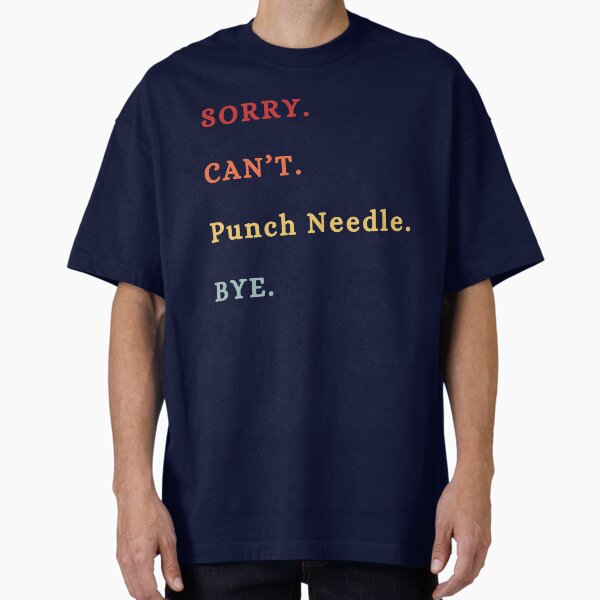 Punch Needle T-Shirts for Sale | Redbubble