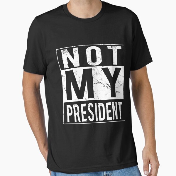 Item preview, Not My President designed and sold by flippinsg.