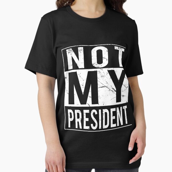 Item preview, Not My President designed and sold by flippinsg.