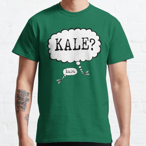 Flys like us - kale? Classic T-Shirt