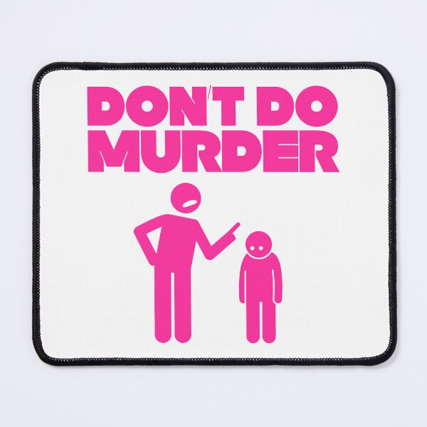 Item preview, Don’t Do Murder, Pink designed and sold by UNK-Fatigues.