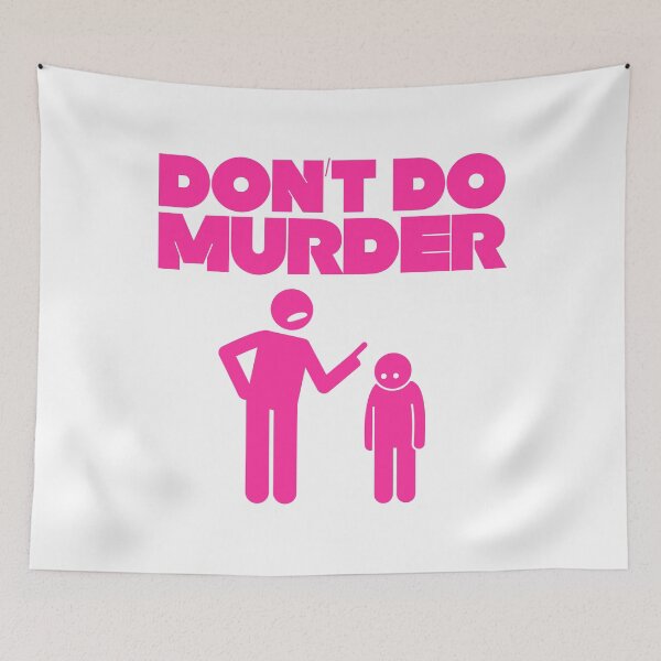 Item preview, Don’t Do Murder, Pink designed and sold by UNK-Fatigues.