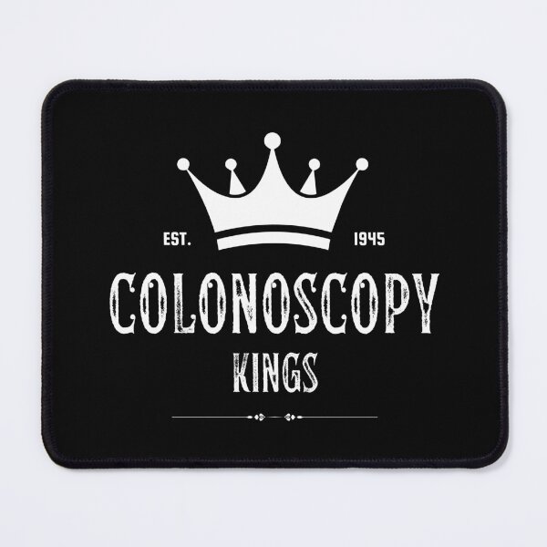 Item preview, Colonoscopy Kings designed and sold by UNK-Fatigues.