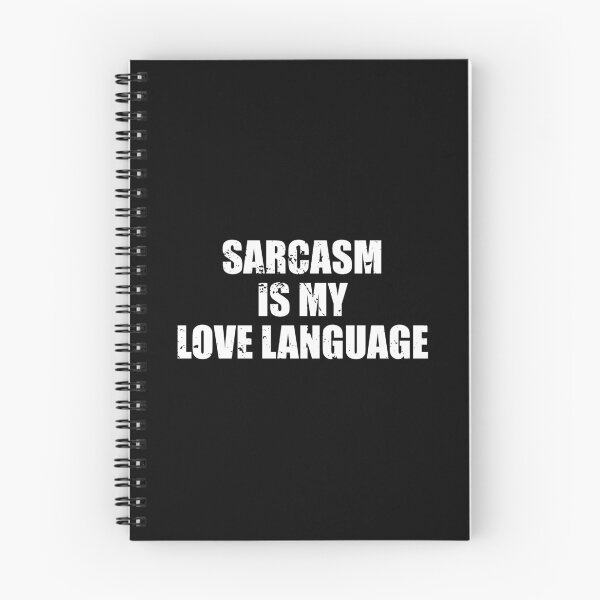 Item preview, Sarcasm is My Love Language designed and sold by mhernaevily.