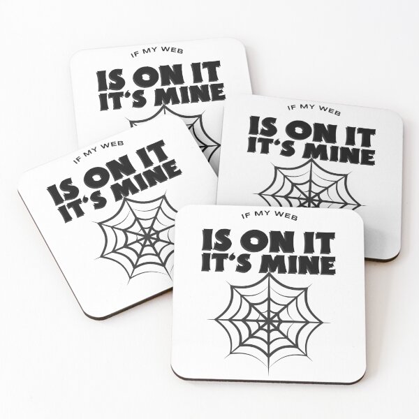Item preview, If my web is on it it's mine designed and sold by dgutpro87.
