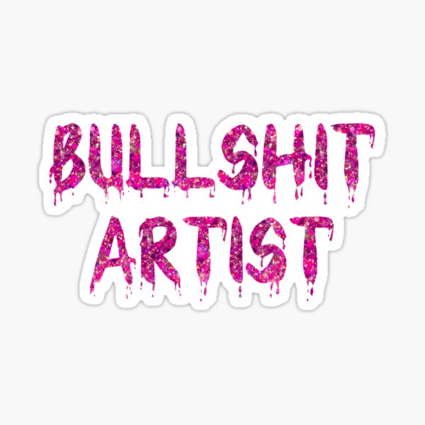 Item preview, Bullshit Artist 2 designed and sold by Jessica Gilbertson.