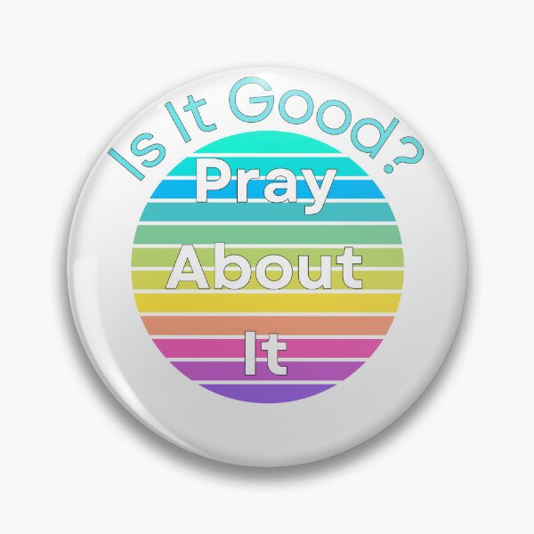 Item preview, Is It Good? Pray About It, teal designed and sold by Redeemed365.