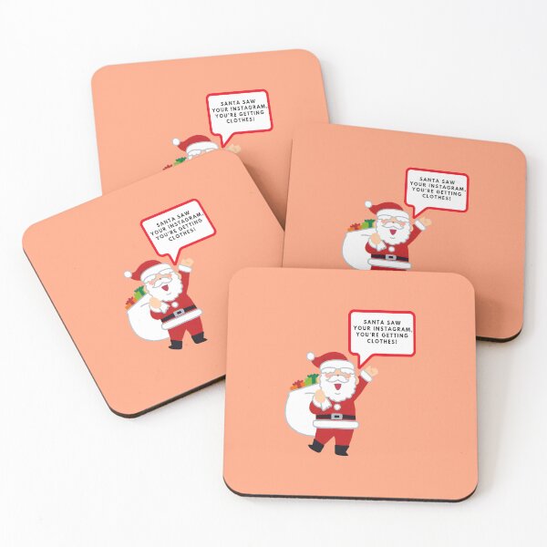 Item preview, Santa saw your Instagram, you’re getting clothes, Merry Christmas, funny print designed and sold by artdragongift 15.