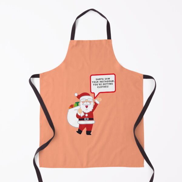 Item preview, Santa saw your Instagram, you’re getting clothes, Merry Christmas, funny print designed and sold by artdragongift 15.