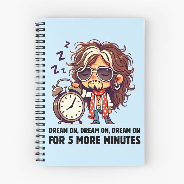 Item preview, Dream On For Five More Minutes designed and sold by Fanverse Merchandise.