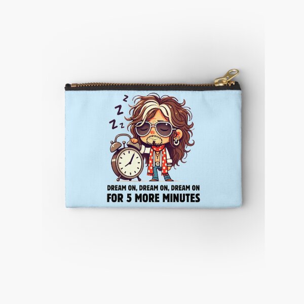 Item preview, Dream On For Five More Minutes designed and sold by Fanverse Merchandise.