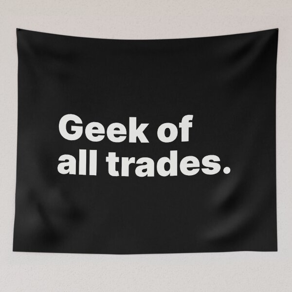 Item preview, Geek of all trades | STEM multi-talent designed and sold by ThingsOnTees.