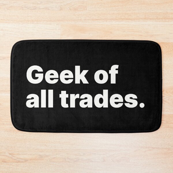 Item preview, Geek of all trades | STEM multi-talent designed and sold by ThingsOnTees.