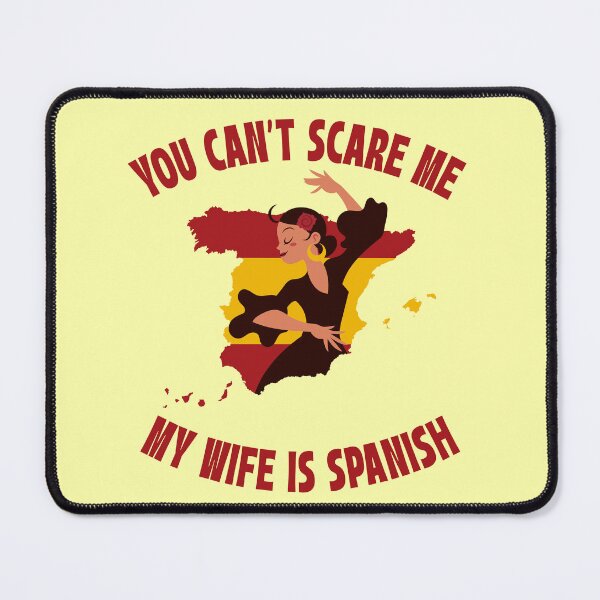 Item preview, you can't scare me my wife is Spanish designed and sold by 87-Aesthetics.