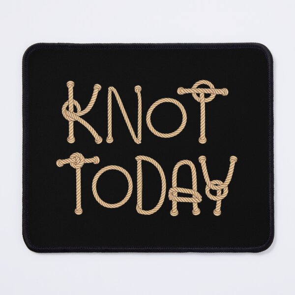 Artikelvorschau, Knot Today Resiliente Botschaft entworfen und verkauft von Furbulous Faces.