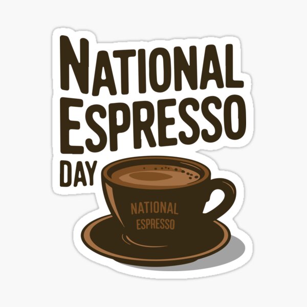 Item preview, National Espresso Day  designed and sold by thespecialtyhub.