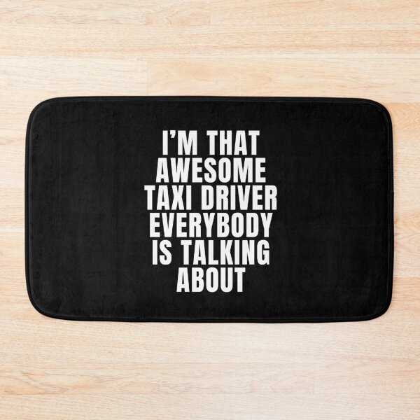 Item preview, I’m That Awesome Taxi Driver Everybody Is Talking About designed and sold by FarmOfCuties.