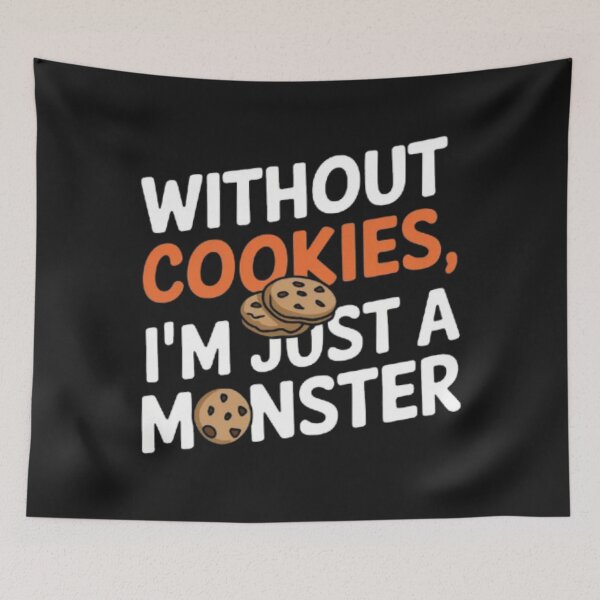 Item preview, Without Cookies I'm just a monster designed and sold by 123ks.