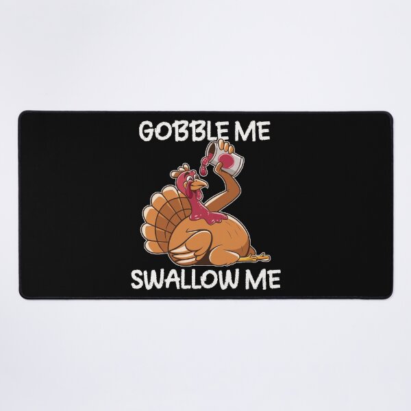 Item preview, Gobble Me Swallow Me Turkey designed and sold by vaxiek.