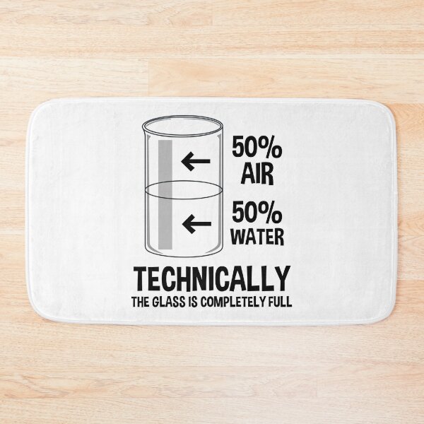 Item preview, Technically The Glass Is Full - Chemistry Humor designed and sold by ScienceCorner.