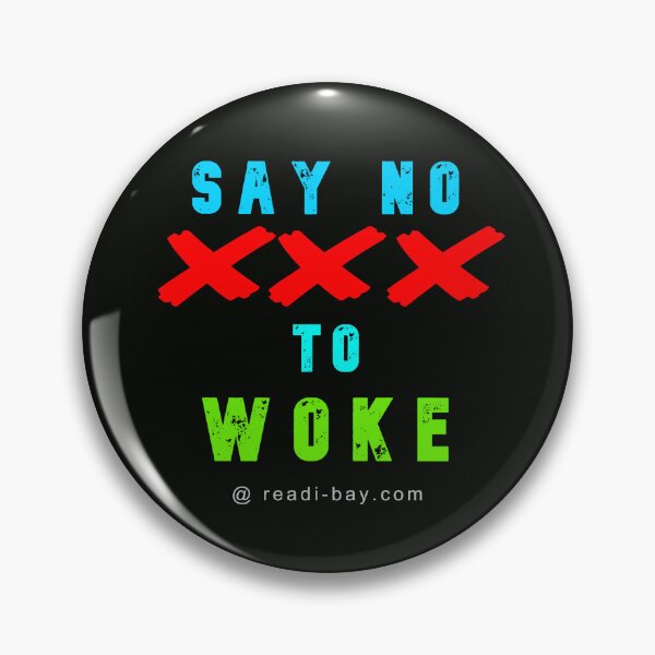Item preview, Say NO To WOKE designed and sold by AlienAlmanac.