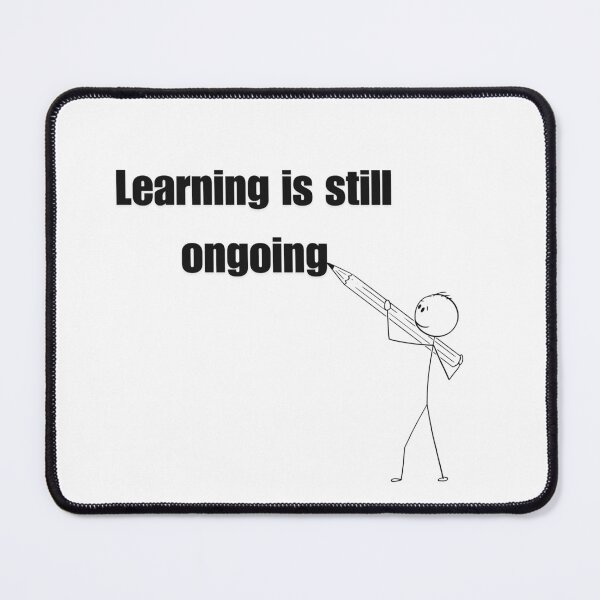 Item preview, learning is still ongoing designed and sold by pixelandpalette.