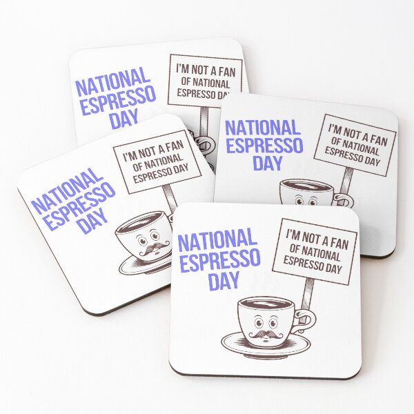 Item preview, Sarcastic National Espresso Day Saying designed and sold by thespecialtyhub.