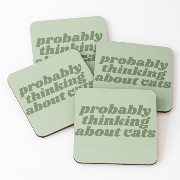 Item preview, Probably thinking about cats - green quote designed and sold by Cre8iveCat.