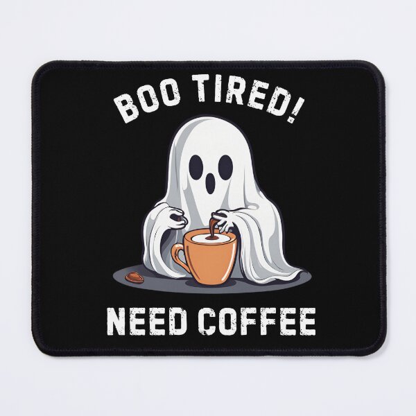 Item preview, Boo Tired! Need Coffee Halloween Ghost designed and sold by Trendz by Ami.