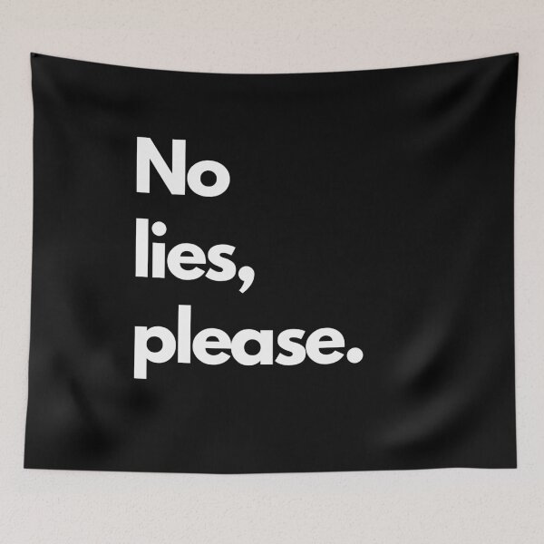 Item preview, No lies, please. designed and sold by ytdream.