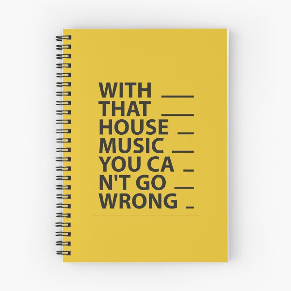 Item preview, House Music DJs gift - "With That House Music You Can't Go Wrong" Modern Design for House Music Lovers designed and sold by paulo silveira.