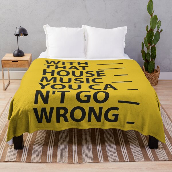 Item preview, House Music DJs gift - "With That House Music You Can't Go Wrong" Modern Design for House Music Lovers designed and sold by paulo silveira.