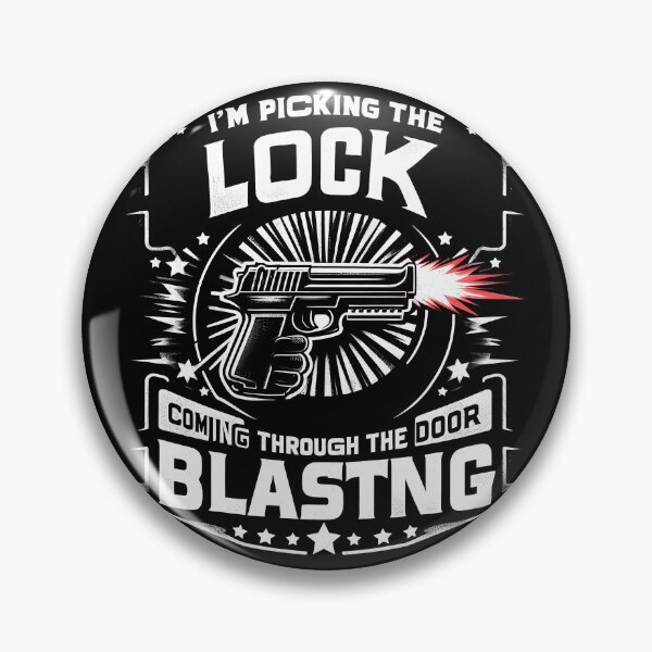 Item preview, I'm picking the lock coming through the door blasting designed and sold by icraigle.