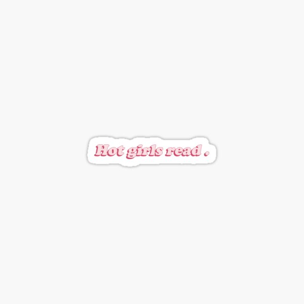 Item preview, Hot girls read and love fictional characters designed and sold by House Sparrow.