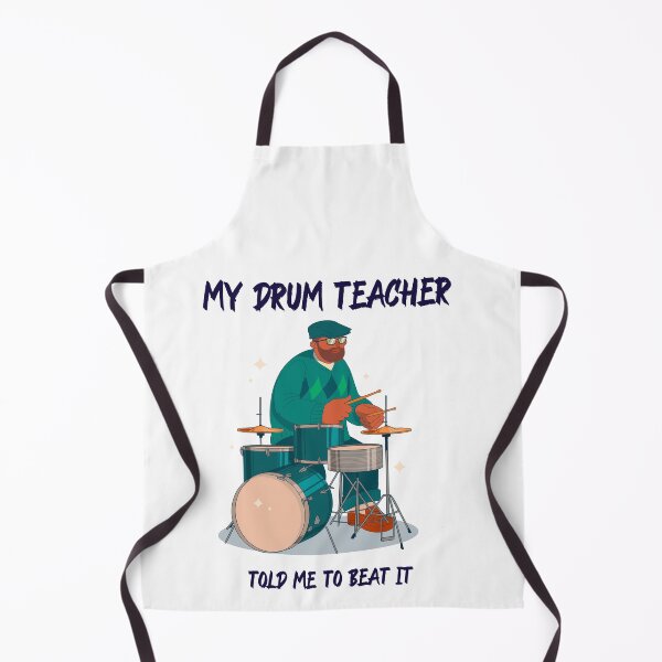 Item preview, drum teacher told me to beat it designed and sold by FirstTimeTees.