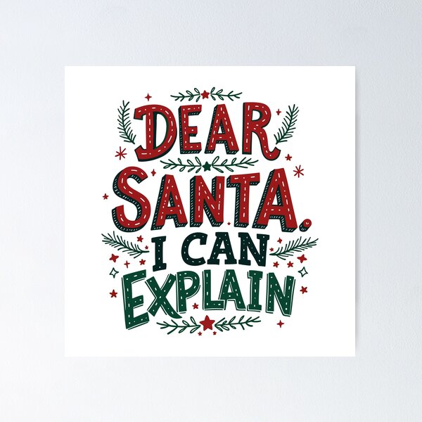Item preview, christmas phrases / "Dear Santa, I Can Explain" designed and sold by Krasnovaovaova.