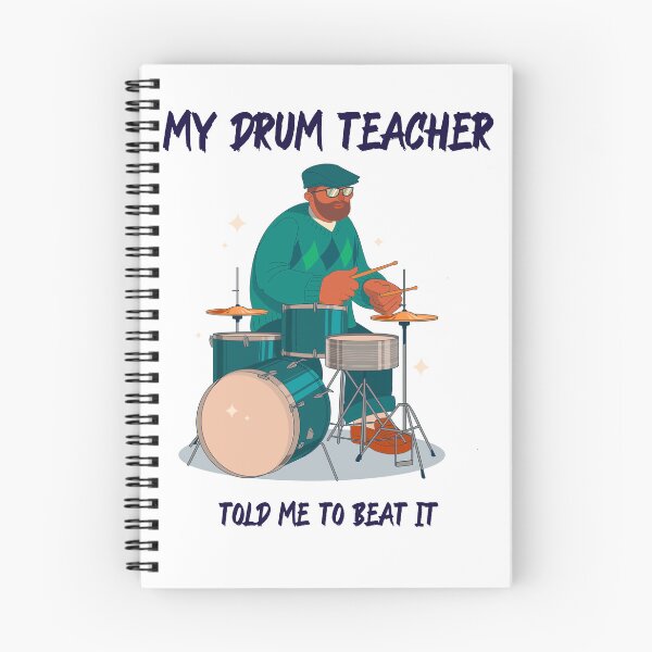 Item preview, drum teacher told me to beat it designed and sold by FirstTimeTees.