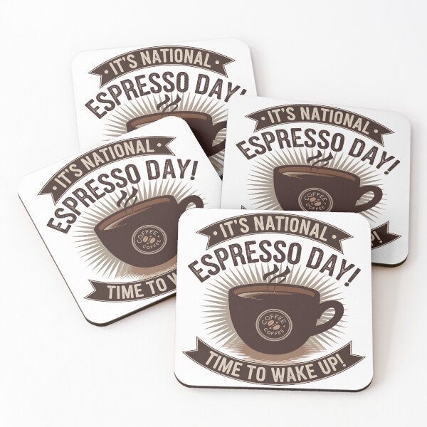 Item preview, NATIONAL ESPRESSO DAY IS EVERY DAY designed and sold by thespecialtyhub.