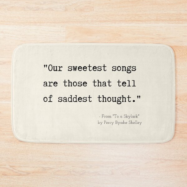 Item preview, A Quote about Despair from "To a Skylark" by Percy Bysshe Shelley designed and sold by Poemit.
