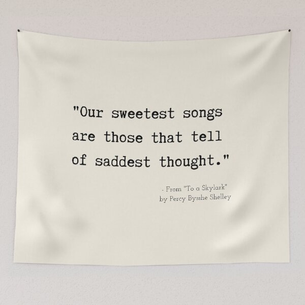 Item preview, A Quote about Despair from "To a Skylark" by Percy Bysshe Shelley designed and sold by Poemit.