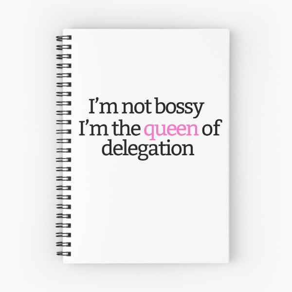Item preview, I'm not bossy, I'm the queen of delegation designed and sold by MisterFunny.