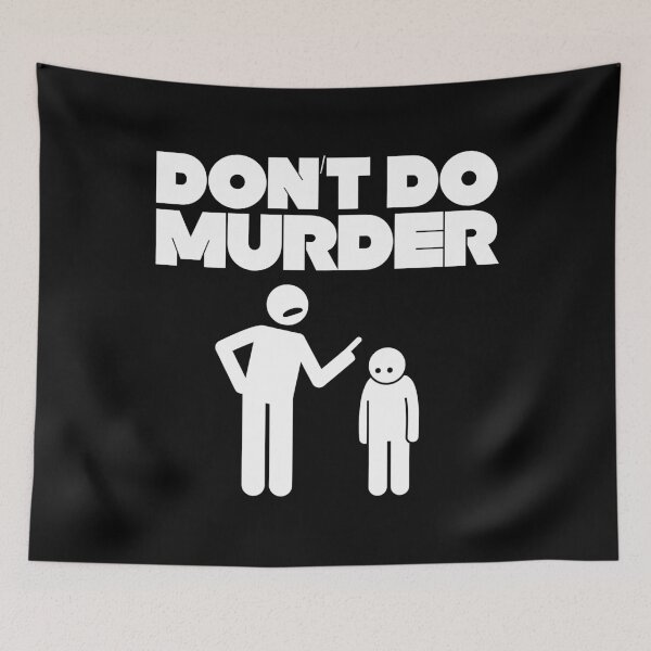 Item preview, Don’t Do Murder, White designed and sold by UNK-Fatigues.