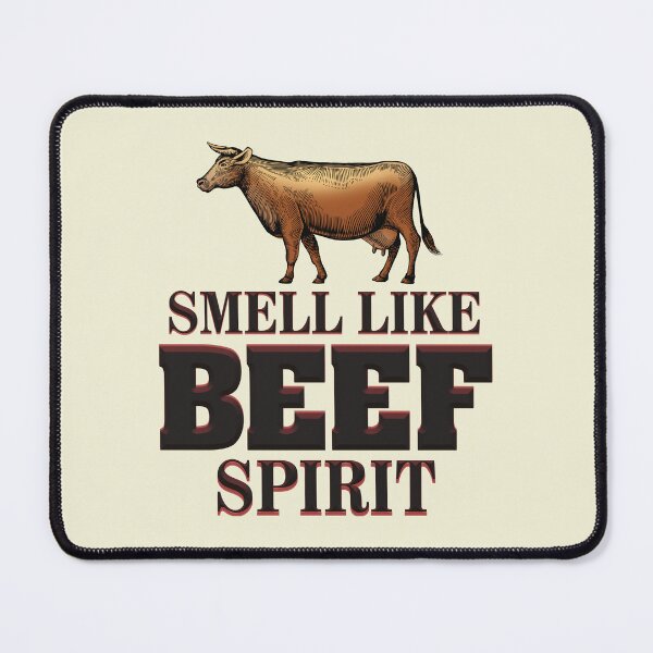 Item preview, Smell like Beef Spirit designed and sold by MEWSnSWAG.