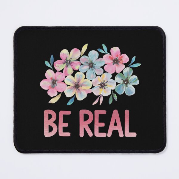 Item preview, Be Real designed and sold by nimmitrends.