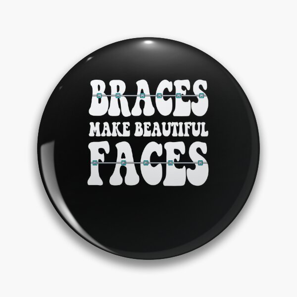 Item preview, Braces Make Beautiful Faces Funny Dentist Design designed and sold by PNGShop.